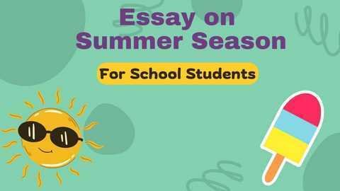 Essay on summer season in english for school students
