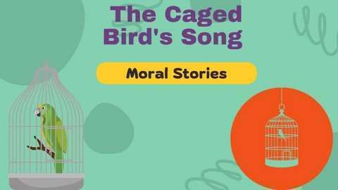 The Caged Bird’s Song | Moral Stories for Kids in English