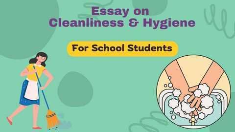 Cleanliness and hygiene